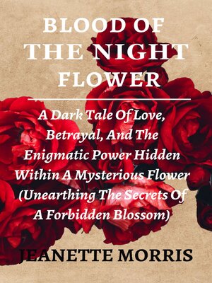 cover image of BLOOD OF THE NIGHT FLOWER